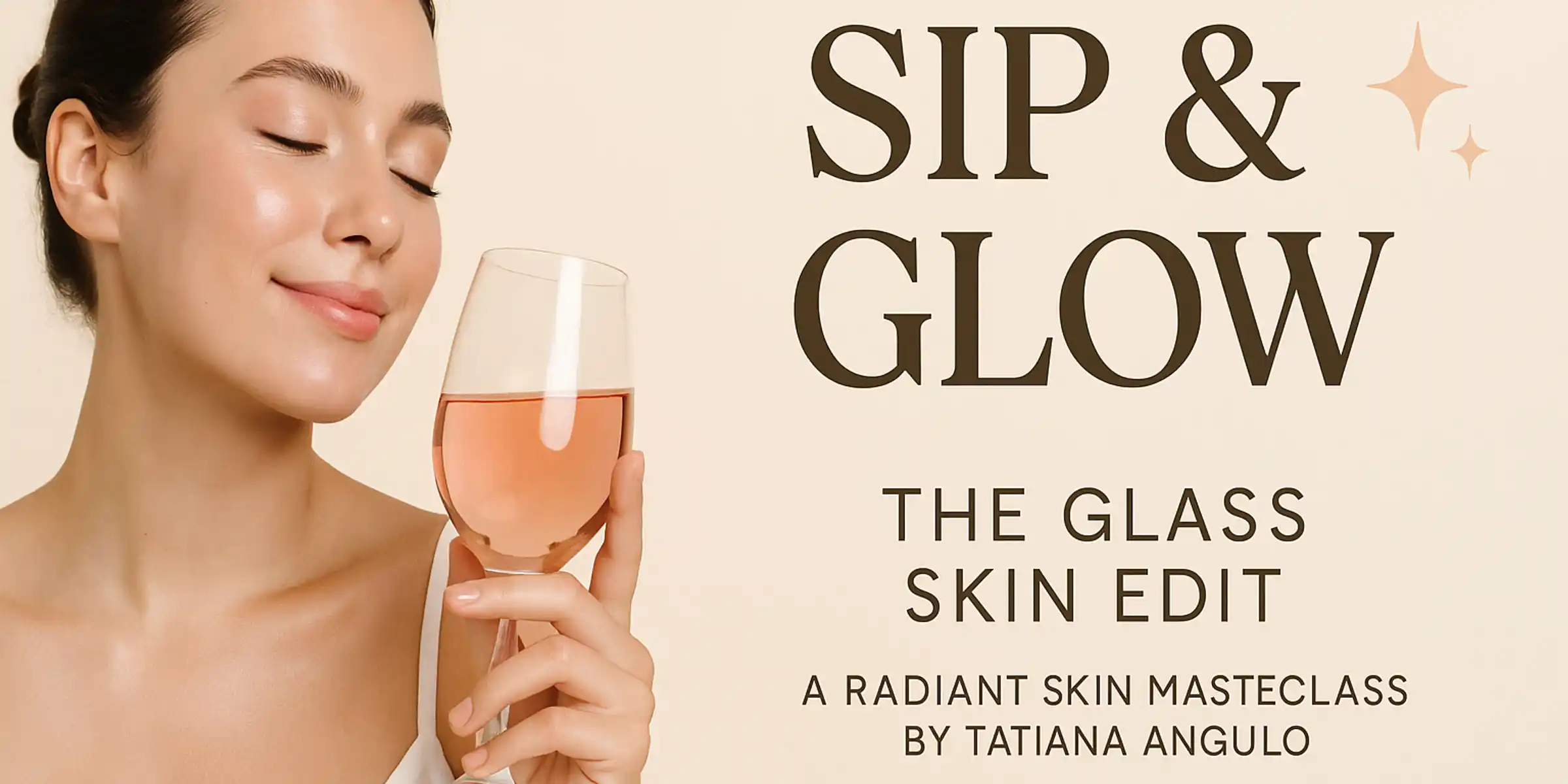 Sip & Glow: The Glass Skin Edit